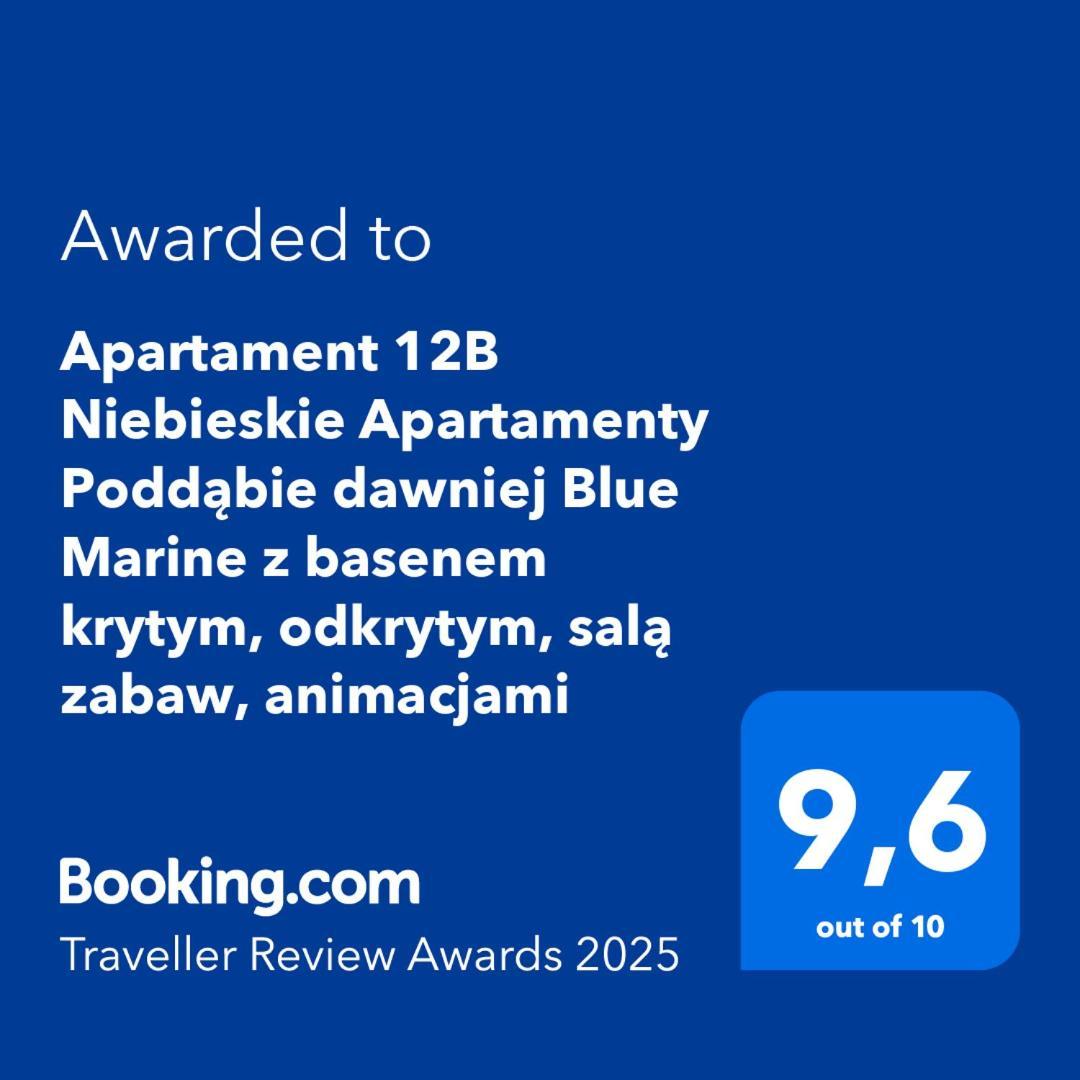 Apartament 12B Niebieskie Apartamenty Poddabie Dawniej Blue Marine Z Basenem Krytym, Odkrytym, Sala Zabaw, Animacjami Ngoại thất bức ảnh